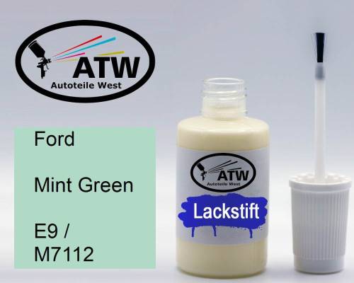 Ford, Mint Green, E9 / M7112: 20ml Lackstift, von ATW Autoteile West.